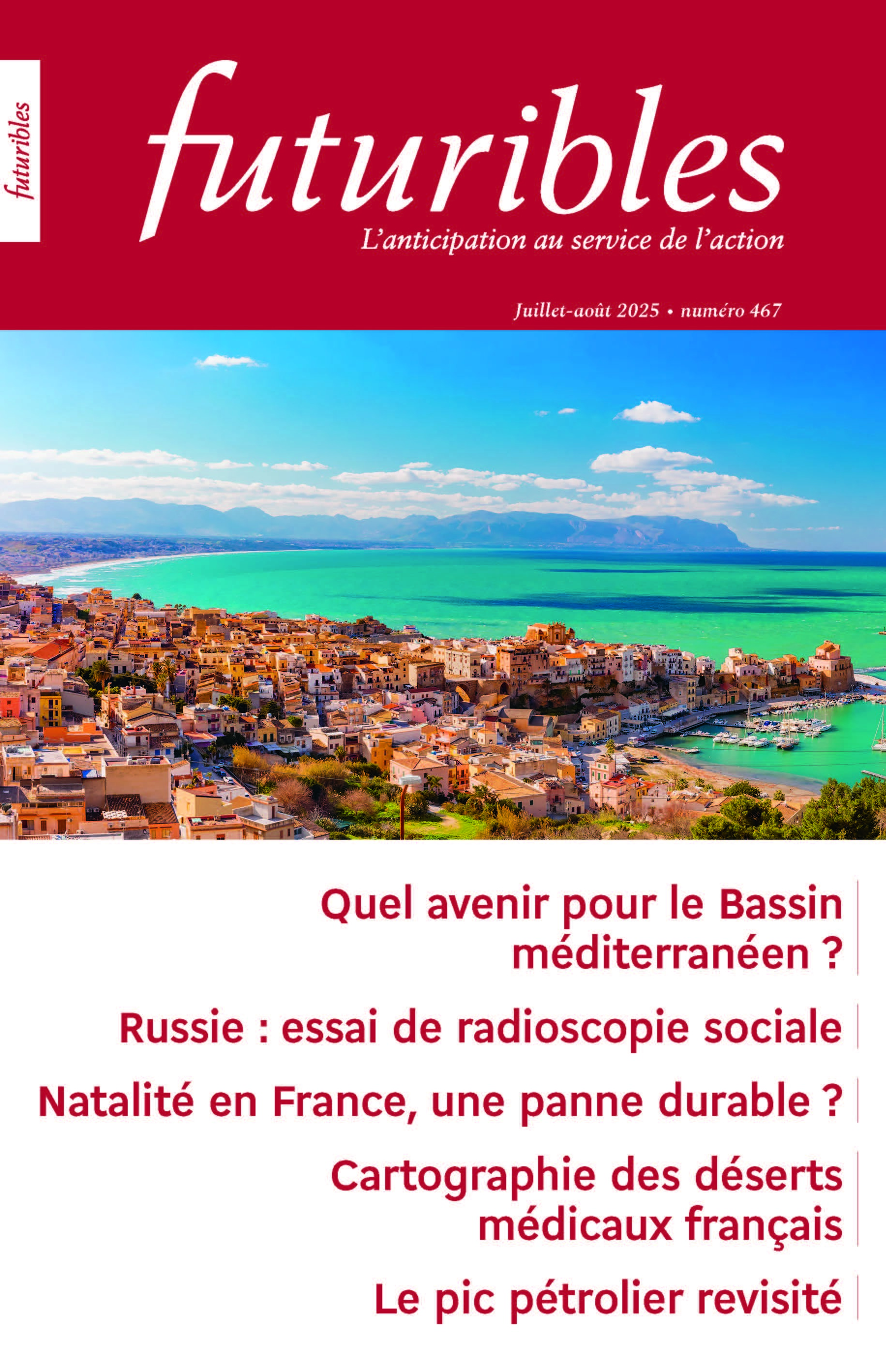 Futuribles 467, juillet-août 2025.Quel avenir pour le Bassin méditerranéen ?