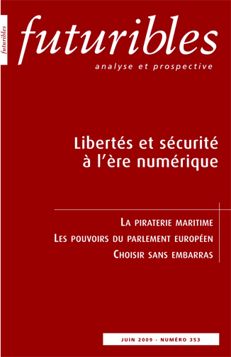 Futuribles 353, juin 2009. Libertés et sécurité à l'ère numérique