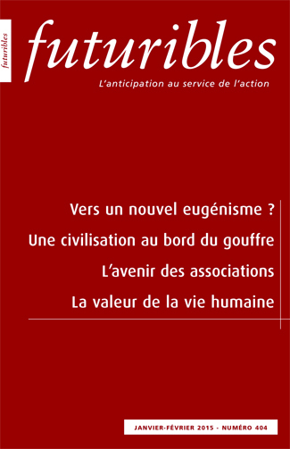 Futuribles 404, janvier-février 2015. Vers un nouvel eugénisme ?