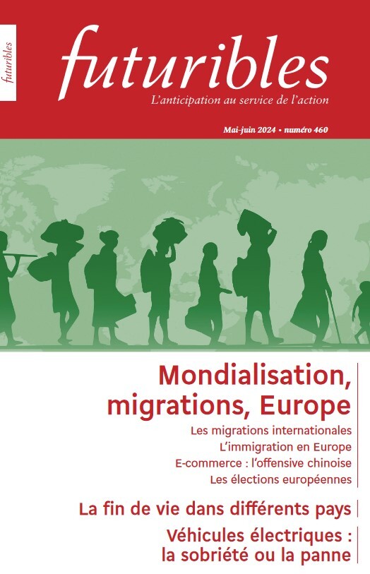 Futuribles 460, mai-juin 2024. Mondialisation, migrations, Europe