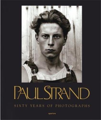 Paul Strand Sixty Years of Photographs /anglais