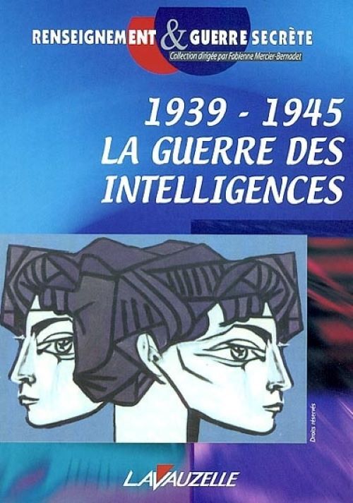 1939-1945, la guerre des intelligences