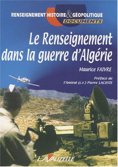 Le renseignement dans la guerre d'Algérie
