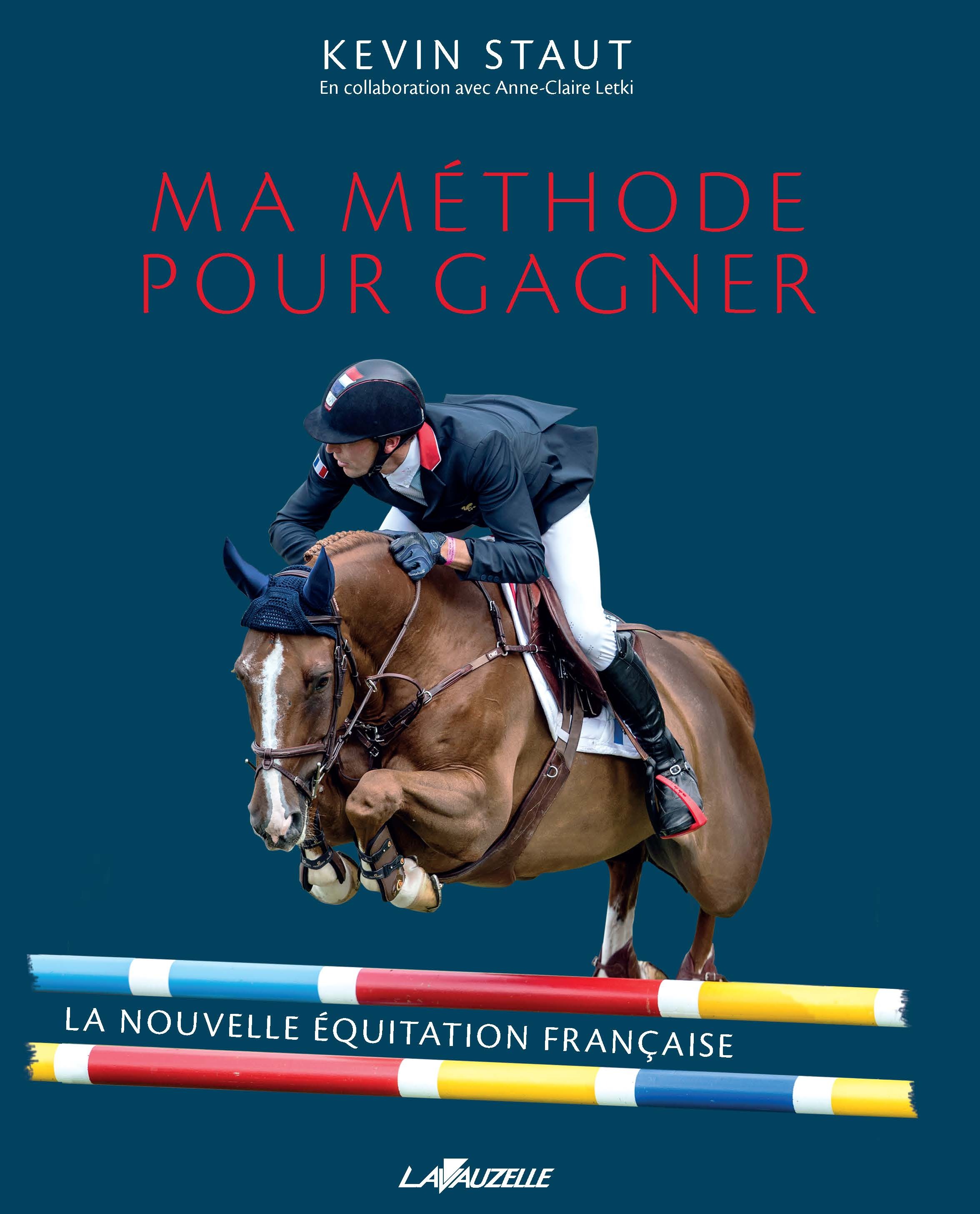 Ma méthode pour gagner - la nouvelle équitation française