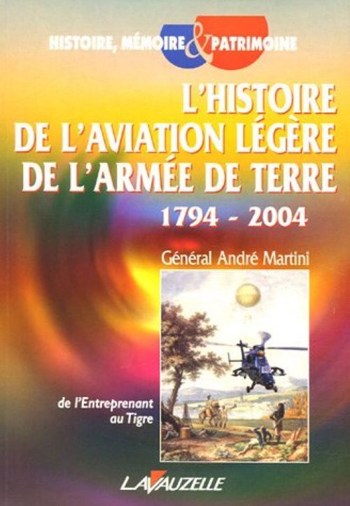 L'histoire de l'aviation légère de l'armée de terre - 1794-2004