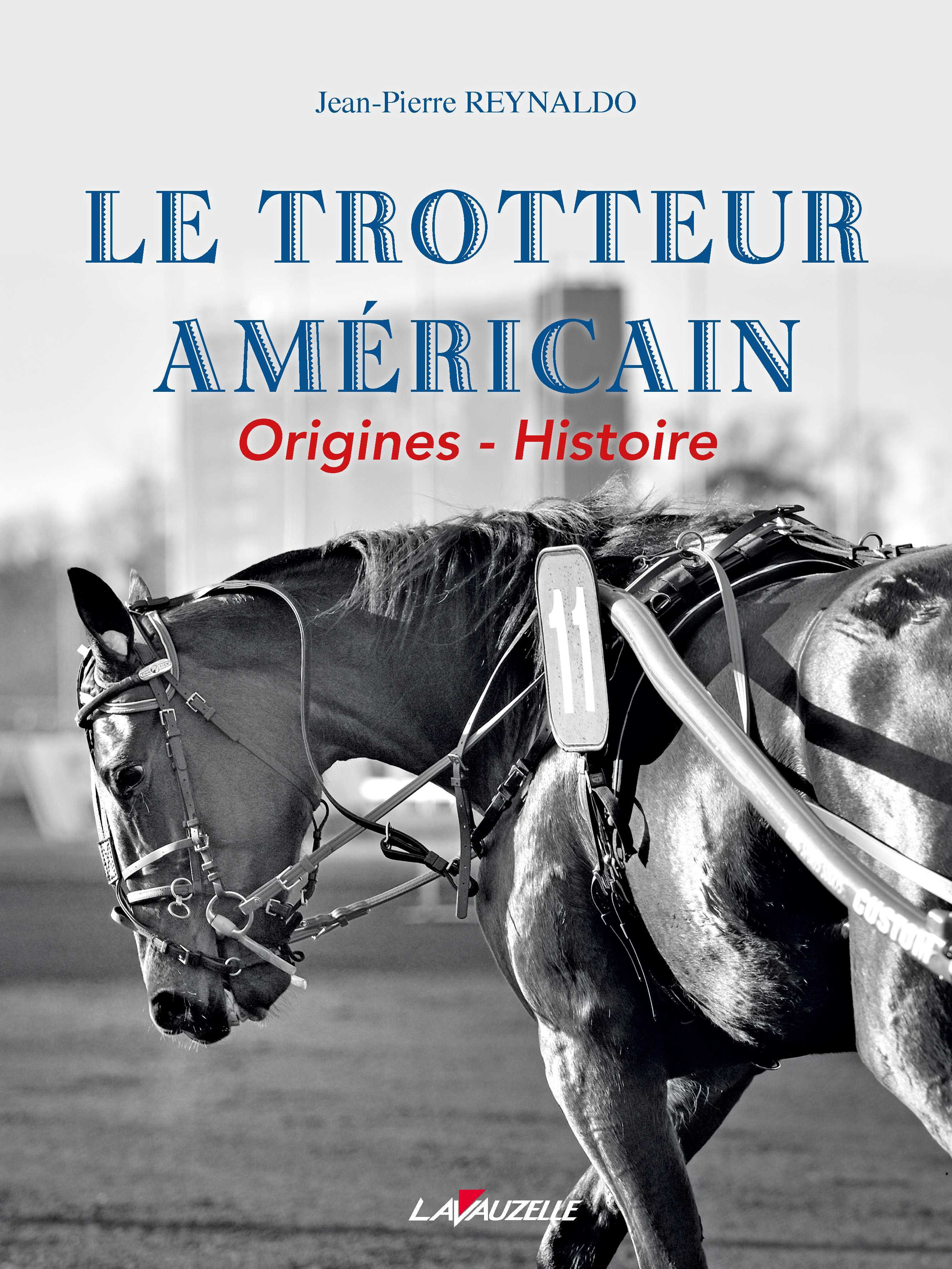 Le trotteur américain - origines, histoire