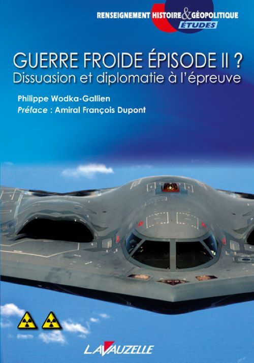 Guerre froide épisode II ? - dissuasion et diplomatie à l'épreuve