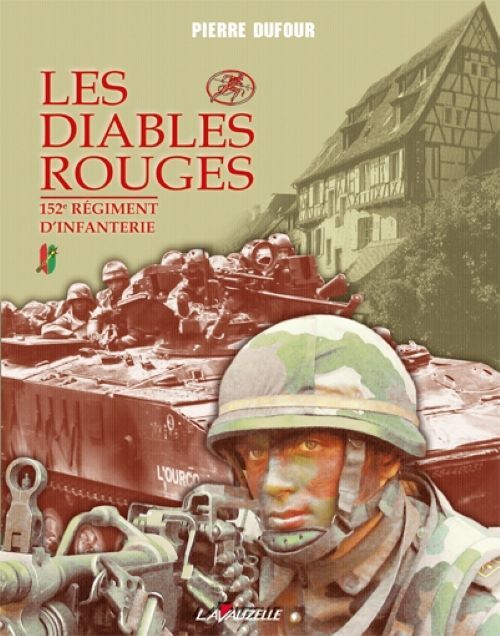 152E REGIMENT D'INFANTERIE - LES DIABLES ROUGES