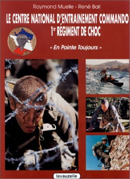 Le centre national d'entrainement commando - 1er régiment de choc