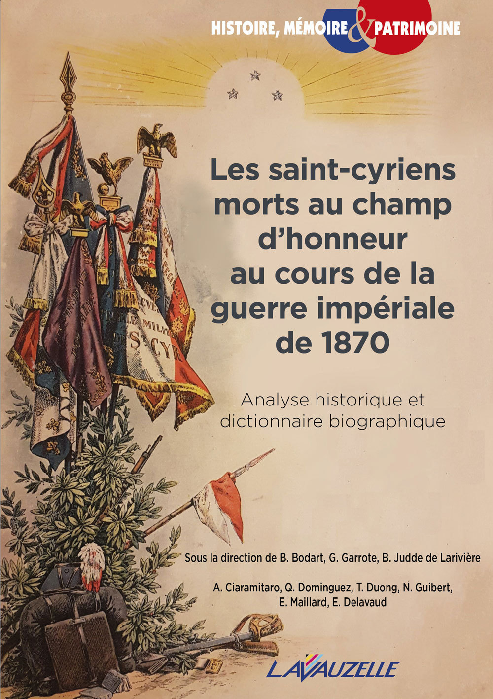 Les saint-cyriens morts au champ d'honneur au cours de la guerre impériale de 1870 - analyse historique et dictionnaire biographique