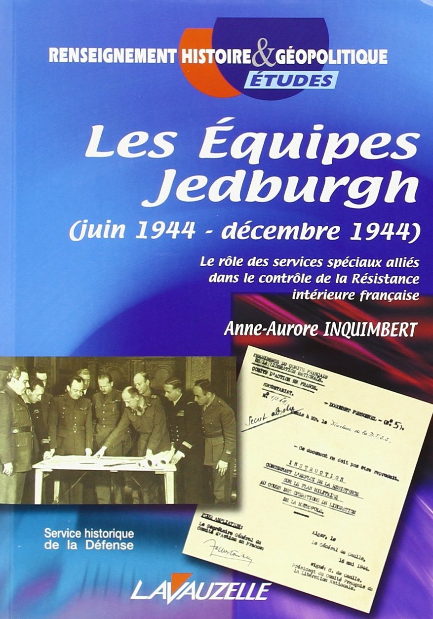 Les équipes Jedburgh - juin 1944-décembre 1944