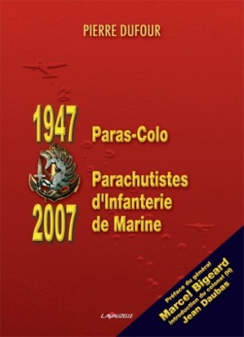 1947-2007 paras-colo, parachutistes d'infanterie de marine