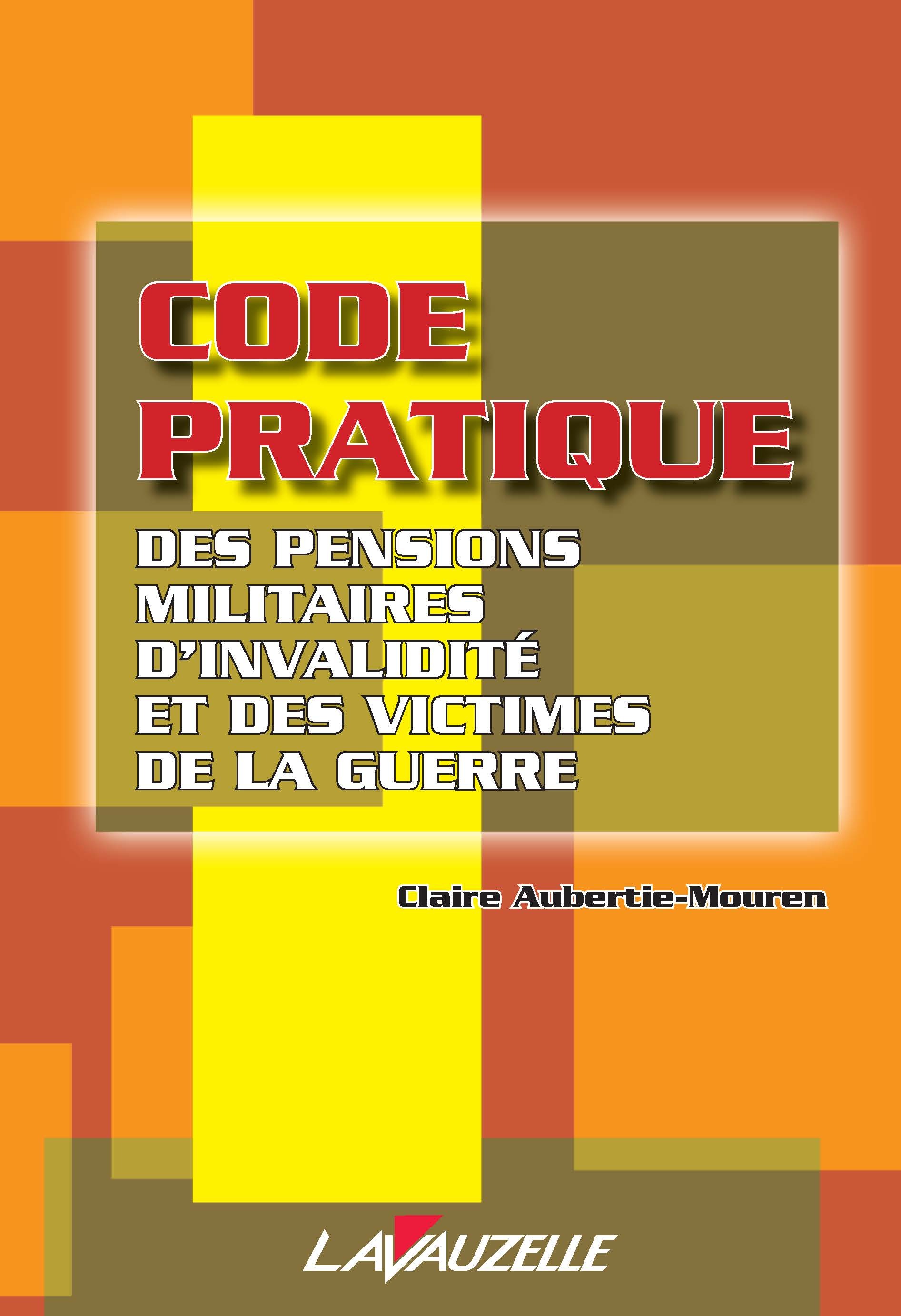 Code pratique des pensions militaires d'invalidité et des victimes de la guerre - textes à jour au 1er janvier 2010