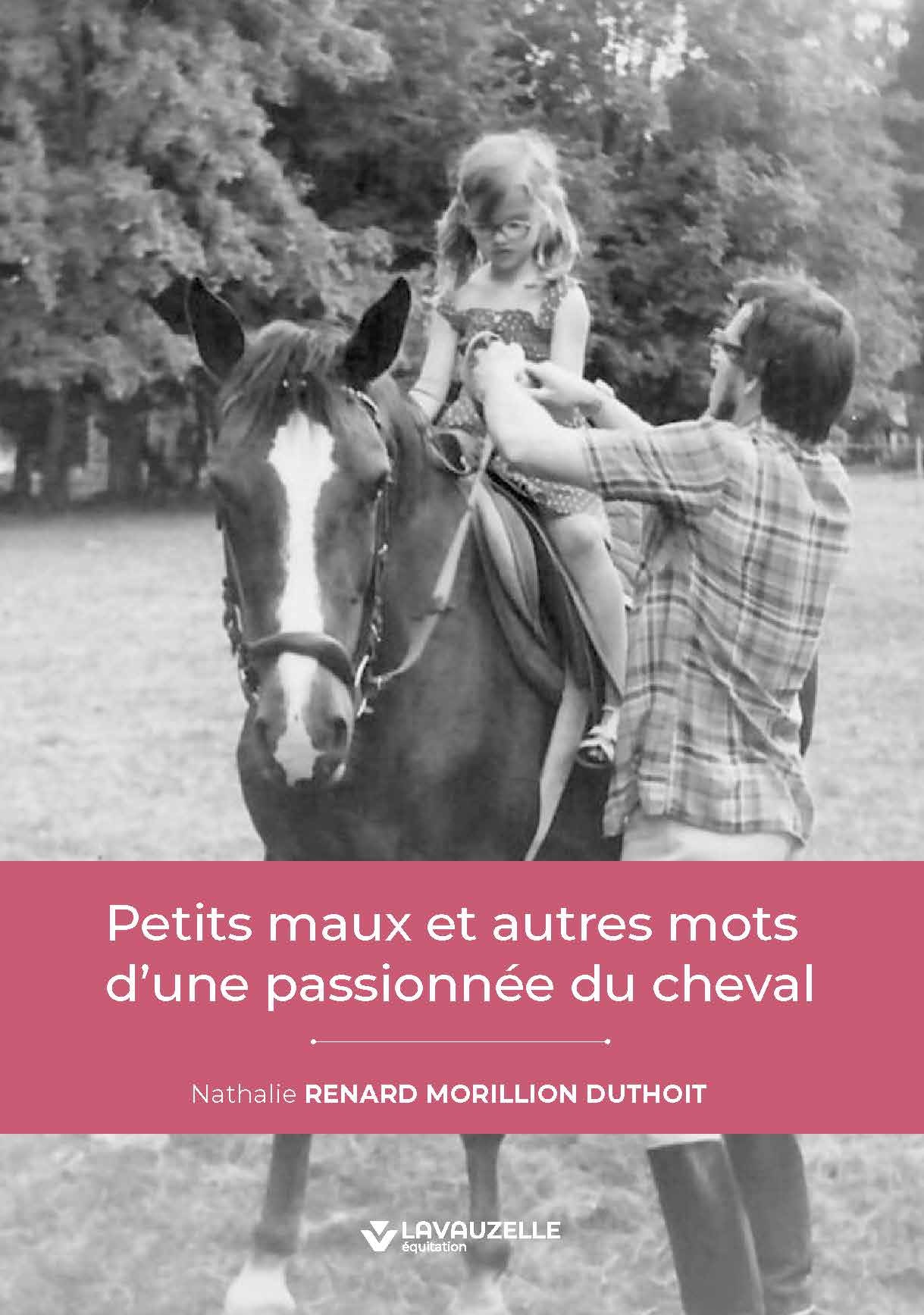 Petits maux et autres mots d’une passionnée du cheval