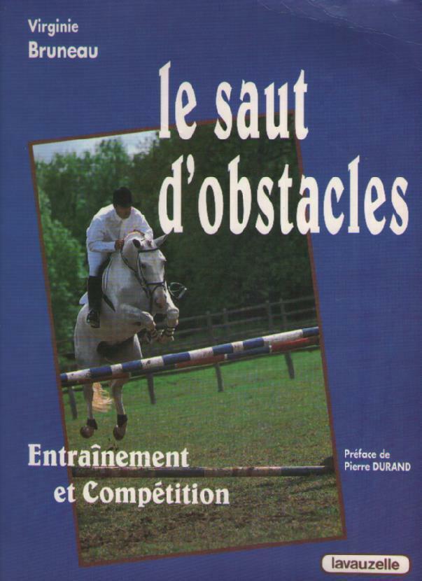 Le saut d'obstacles - entraînement et compétition