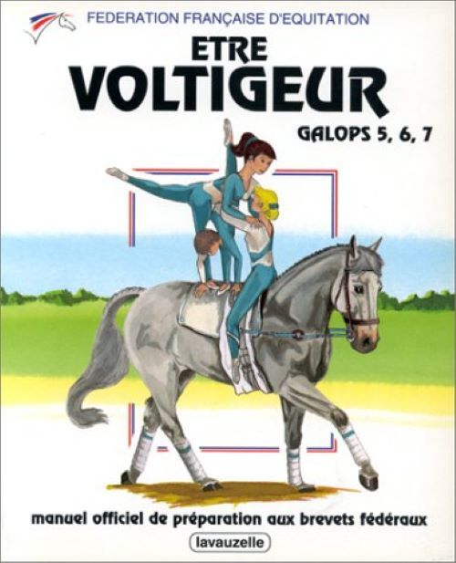 Être voltigeur - galops 5, 6, 7