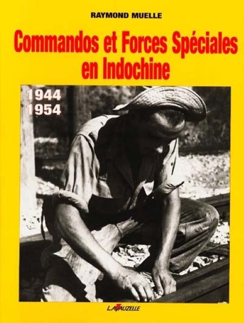 Commandos et forces spéciales - Indochine