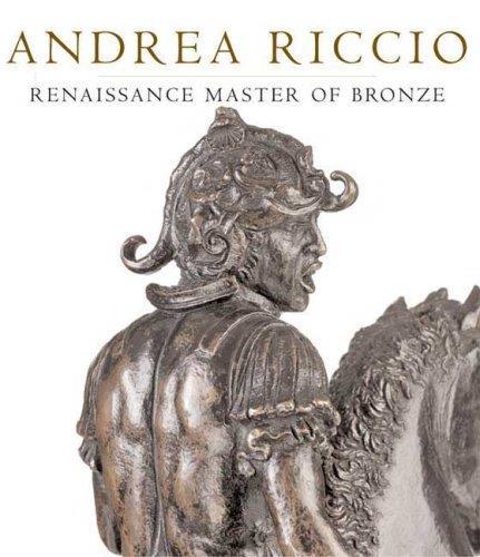 Andrea Riccio: Renaissance Maste of Bronze /anglais