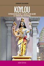 Koylou - représentation divine et architecture sacrée de l'hindouisme réunionnais