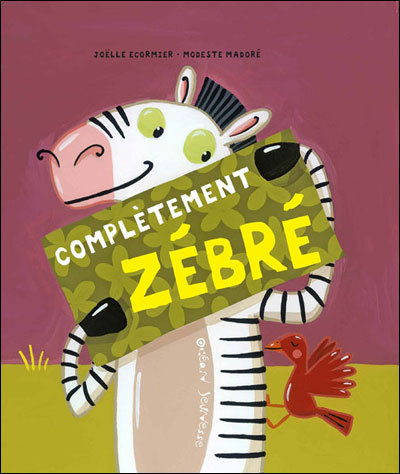 Complètement zébré
