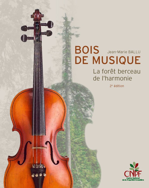 Bois de musique, La forêt berceau de l'harmonie
