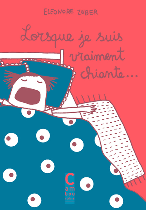 lorsque je suis vraiment chiante...