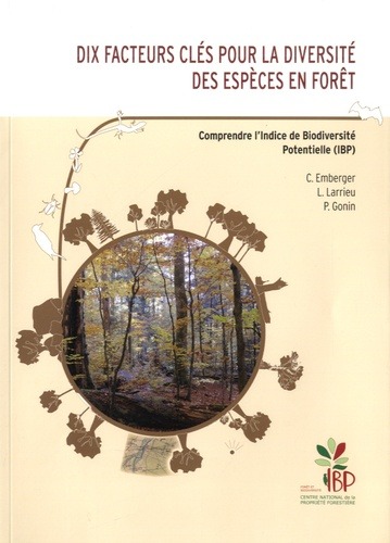 Dix facteurs clés pour la diversité des espèces en forêt