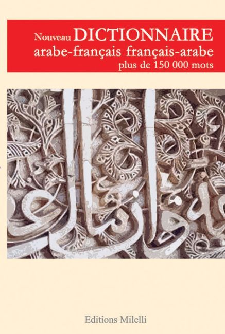 Nouveau Dictionnaire Arabe-Français / Français-Arabe