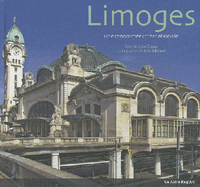 Limoges - une renommée internationale