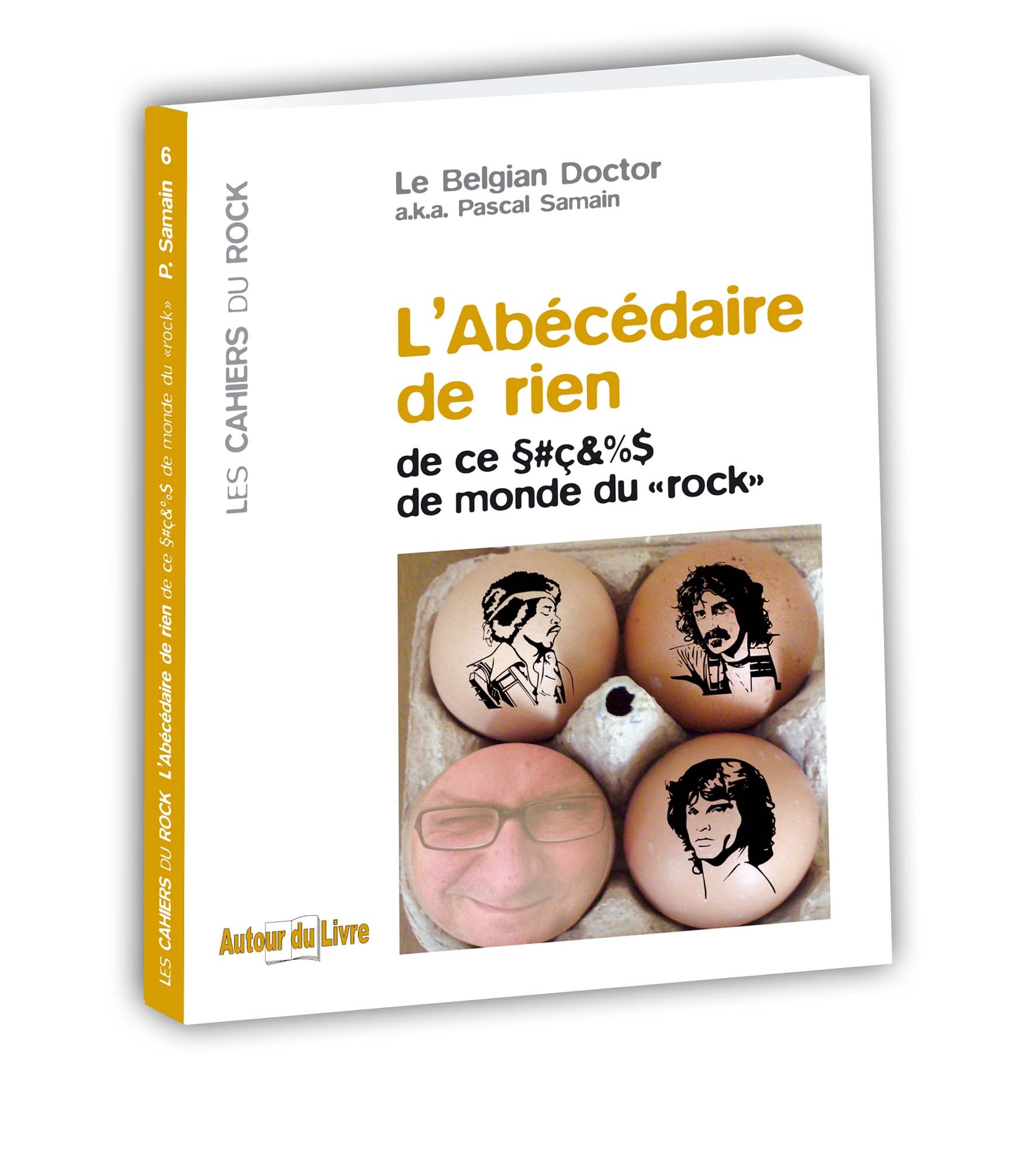 L'Abécédaire de rien de ce §#ç&%$ de monde du rock