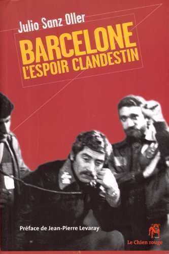 BARCELONE L'ESPOIR CLANDESTIN