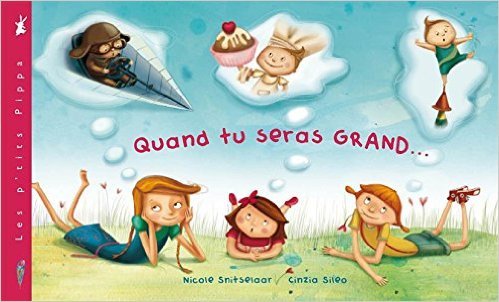 Quand tu seras grand...