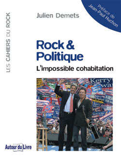 Rock & Politique, l'impossible cohabitation