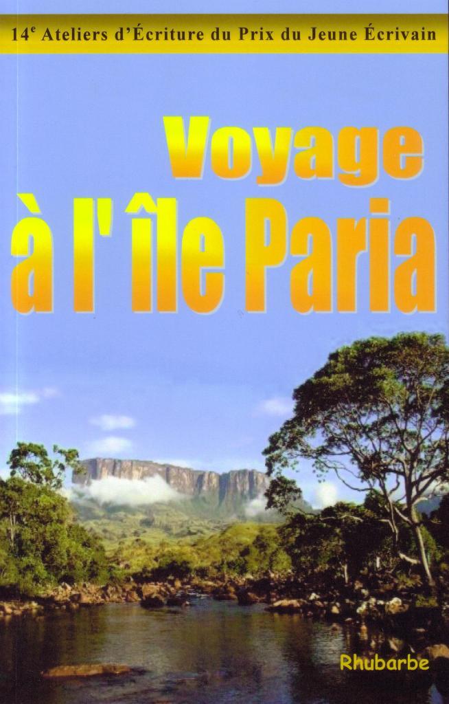 Voyage à l'île Paria