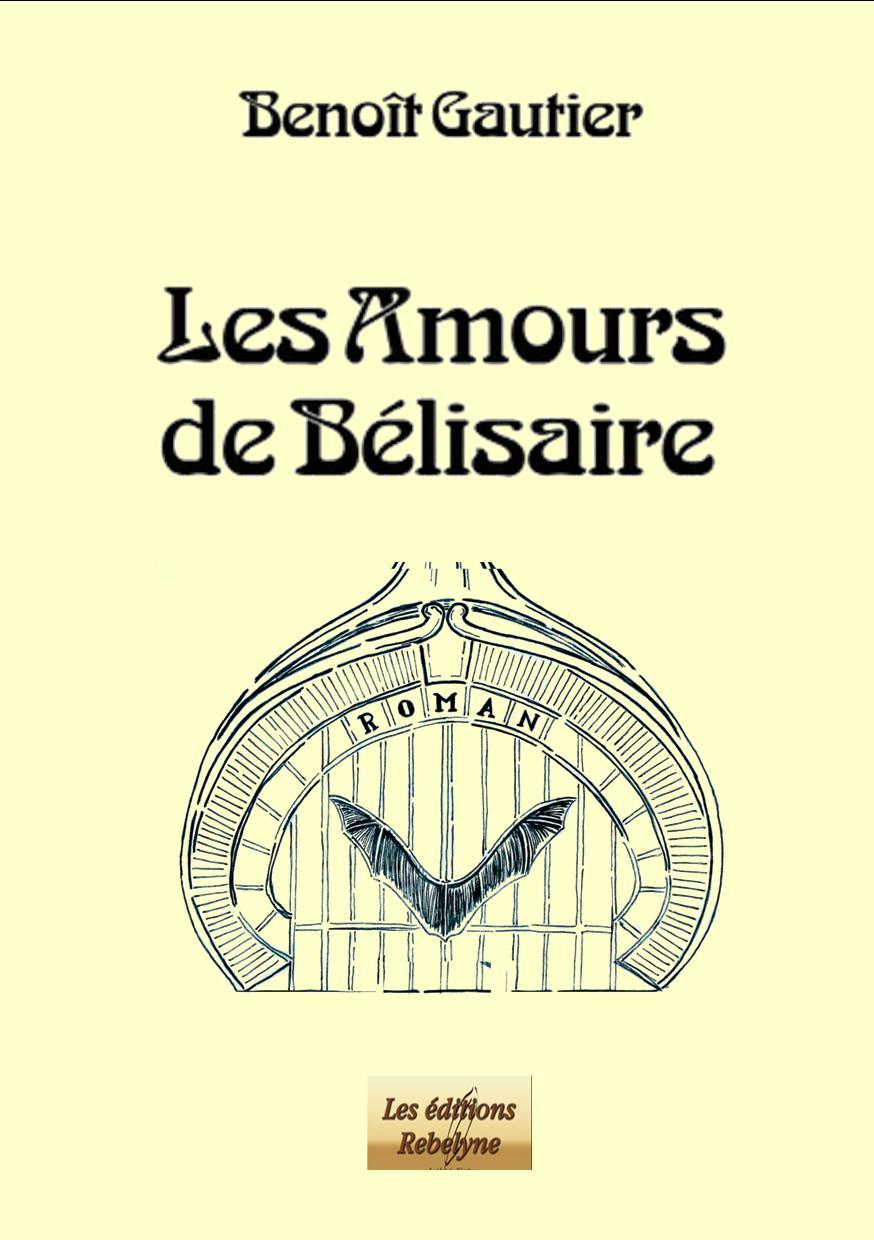 LES AMOURS DE BELISAIRE