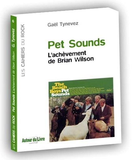 "Pet sounds" - l'achèvement de Brian Wilson
