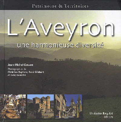 L'Aveyron - une harmonieuse diversité