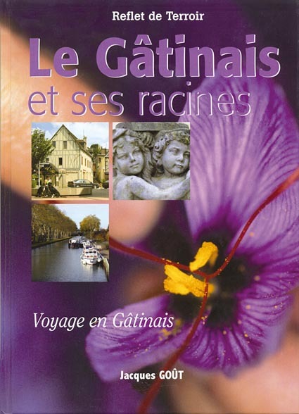 Le gâtinais et ses racines