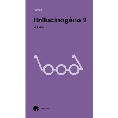 Hallucinogène - roman