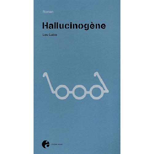 Hallucinogène - roman