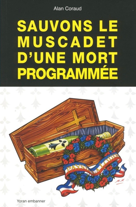 Sauvons le muscadet d'une mort programmée