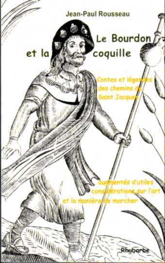 Le Bourdon et la coquille, contes et légendes des chemins de St Jacques