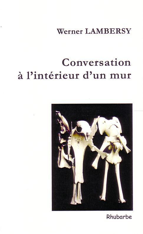 Conversation à l'intérieur d'un mur