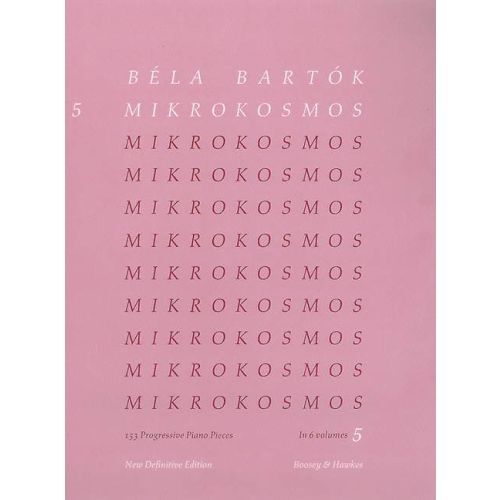 BELA BARTOK : MIKROKOSMOS, VOL. 5 - PIECES 122 A 139 - PIANO.