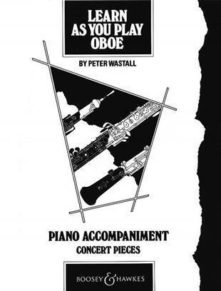 PETER WASTALL : LEARN AS YOU PLAY OBOE  PIANO ACCOMPANIMENT