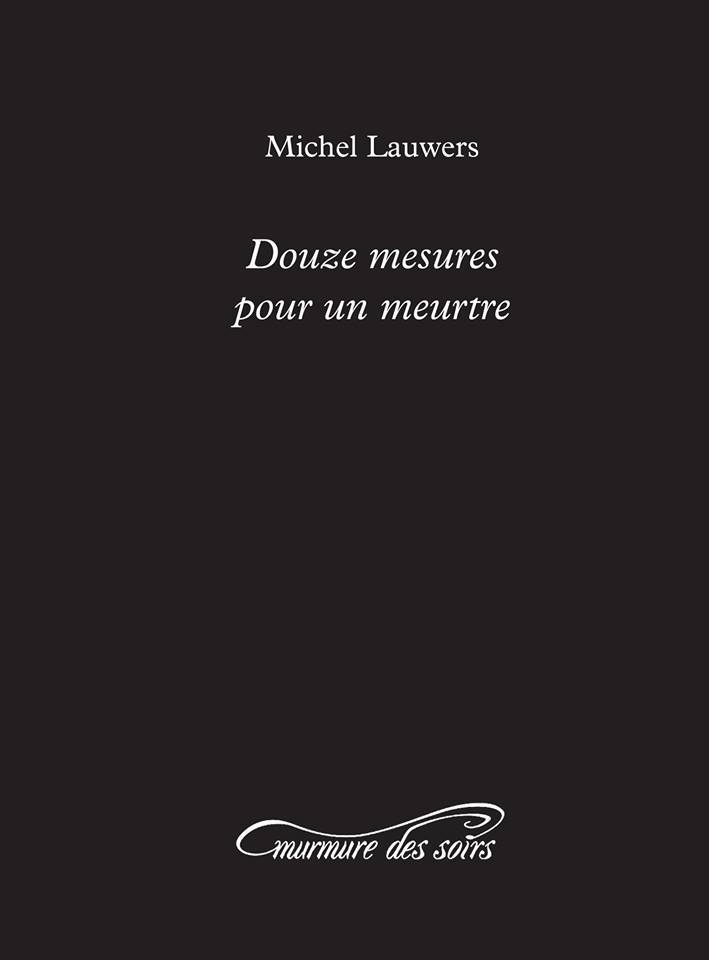 DOUZE MESURES POUR UN MEURTRE