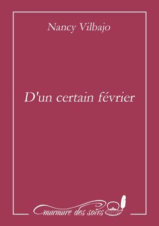 D'UN CERTAIN FEVRIER