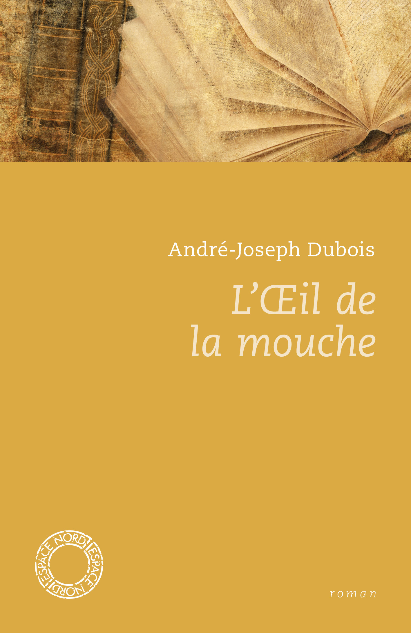 L'OEIL DE LA MOUCHE
