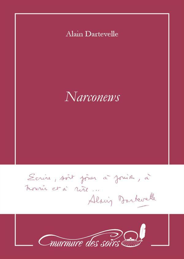 NARCONEWS ET AUTRES NOUVELLES DU MONDE