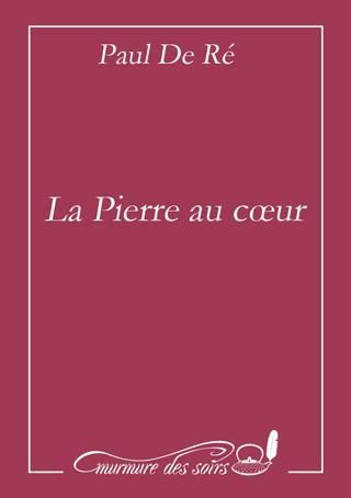 LA PIERRE AU COEUR